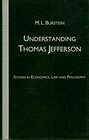 Buchcover Understanding Thomas Jefferson: Studies in Economics, Law and Philosophy