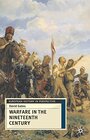 Buchcover Warfare in the Nineteenth Century (European History in Perspective)