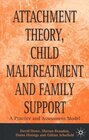 Buchcover Attachment Theory, Child Maltreatment and Family Support