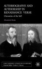 Buchcover Autobiography and Authorship in Renaissance Verse