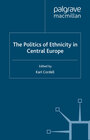 Buchcover The Politics of Ethnicity in Central Europe