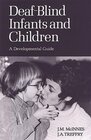 Buchcover Deaf-blind Infants and Children: A Developmental Guide (Children with Special Needs)