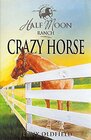 Buchcover Crazy Horse: Book 3 (Horses Of Half Moon Ranch)