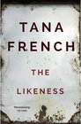 Buchcover The Likeness. Tana French