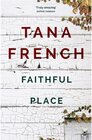 Buchcover Faithful Place. Tana French