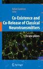 Buchcover Co-Existence and Co-Release of Classical Neurotransmitters