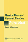 Buchcover Classical Theory of Algebraic Numbers