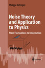 Buchcover Noise Theory and Application to Physics