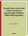 Buchcover Formal Power Series and Linear Systems of Meromorphic Ordinary Differential Equations