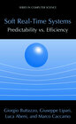 Buchcover Soft Real-Time Systems: Predictability vs. Efficiency