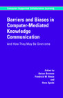 Buchcover Barriers and Biases in Computer-Mediated Knowledge Communication