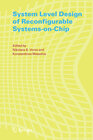 Buchcover System Level Design of Reconfigurable Systems-on-Chip