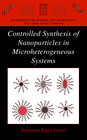 Buchcover Controlled Synthesis of Nanoparticles in Microheterogeneous Systems