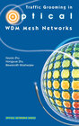Buchcover Traffic Grooming in Optical WDM Mesh Networks