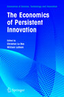 Buchcover The Economics of Persistent Innovation: An Evolutionary View