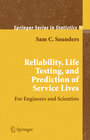 Buchcover Reliability, Life Testing and the Prediction of Service Lives