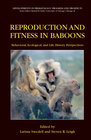 Buchcover Reproduction and Fitness in Baboons: Behavioral, Ecological, and Life History Perspectives