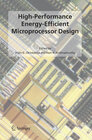 Buchcover High-Performance Energy-Efficient Microprocessor Design