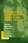 Buchcover Abstraction Refinement for Large Scale Model Checking