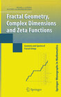 Buchcover Fractal Geometry, Complex Dimensions and Zeta Functions