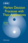 Buchcover Markov Decision Processes with Their Applications