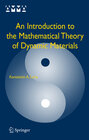 Buchcover An Introduction to the Mathematical Theory of Dynamic Materials