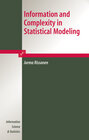 Buchcover Information and Complexity in Statistical Modeling