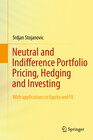 Buchcover Neutral and Indifference Portfolio Pricing, Hedging and Investing