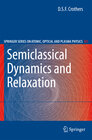 Buchcover Semiclassical Dynamics and Relaxation