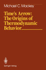 Buchcover Time’s Arrow: The Origins of Thermodynamic Behavior