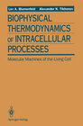 Buchcover Biophysical Thermodynamics of Intracellular Processes