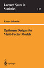 Buchcover Optimum Designs for Multi-Factor Models