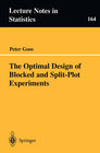 Buchcover The Optimal Design of Blocked and Split-Plot Experiments