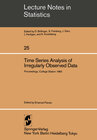 Buchcover Time Series Analysis of Irregularly Observed Data