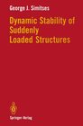 Buchcover Dynamic Stability of Suddenly Loaded Structures