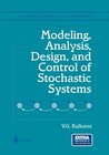 Buchcover Modeling, Analysis, Design, and Control of Stochastic Systems