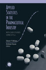 Buchcover Applied Statistics in the Pharmaceutical Industry