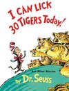 Buchcover I Can Lick 30 Tigers Today! and Other Stories (Classic Seuss)