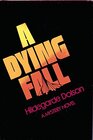 Buchcover A Dying Fall: A Mystery Novel