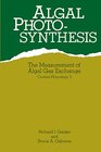 Buchcover Algal Photosynthesis: The Measurement of Algal Gas Exchange (Current Phycology, No.2)