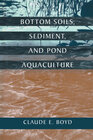 Buchcover Bottom Soils, Sediment, and Pond Aquaculture
