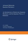 Buchcover Advanced Molecular Quantum Mechanics: An Introduction to Relativistic Quantum Mechanics and the Quantum Theory of Radiat