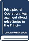 Buchcover Principles of Operations Management (Routledge Series in the Principles of Management)