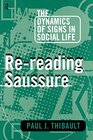 Buchcover Re-reading Saussure: The Dynamics of Signs in Social Life (Amer.Civil Liberties Union Handbook)