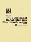 Buchcover Substantial Rehabilitation & New Construction: ■ For Project Managers Working with Architects ■ Production Step-by-Step 