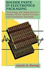 Buchcover Solder Paste in Electronics Packaging: Technology and Applications in Surface Mount, Hybrid Circuits, and Component Asse