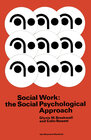 Buchcover Social Work: the Social Psychological Approach