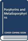 Buchcover Porphyrins and Metalloporphyrins