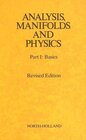 Buchcover Analysis, Manifolds and Physics, Part 1: Basics