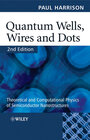 Buchcover Quantum Wells, Wires and Dots